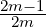 2m--1
2m