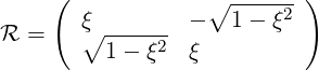 ( ∘ ------)
ξ - 1- ξ2
R = ∘ -----2
1 - ξ ξ