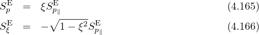 SE = ξSE (4.165)
p ∘p∥------
SEξ = - 1 - ξ2SEp (4.166)
∥
