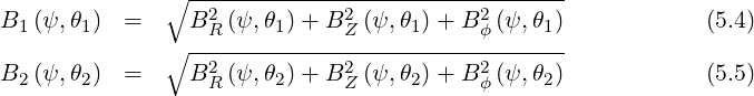 ∘ ---------------------------------
B (ψ,θ ) = B2 (ψ,θ )+ B2 (ψ, θ) + B2 (ψ,θ ) (5.4)
1 1 ∘ -R-----1-----Z-----1----ϕ-----1--
B (ψ,θ ) = B2 (ψ,θ )+ B2 (ψ, θ) + B2 (ψ,θ ) (5.5)
2 2 R 2 Z 2 ϕ 2
